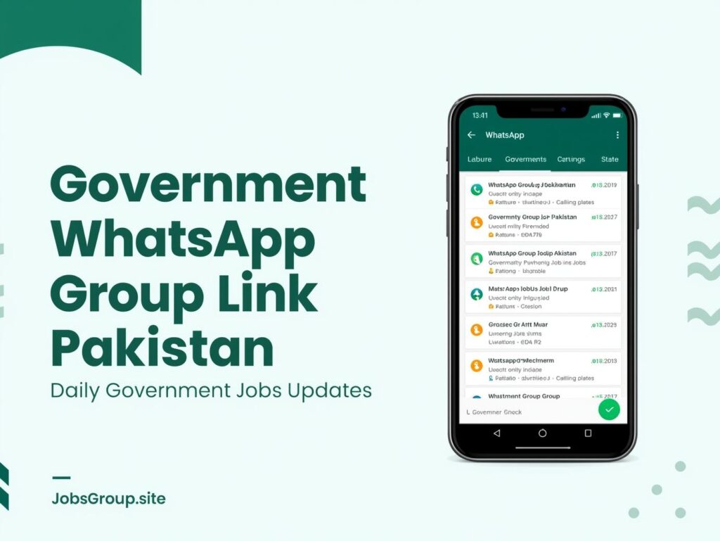 Government Job WhatsApp Group Link Pakistan – Daily Latest Government Jobs Updates