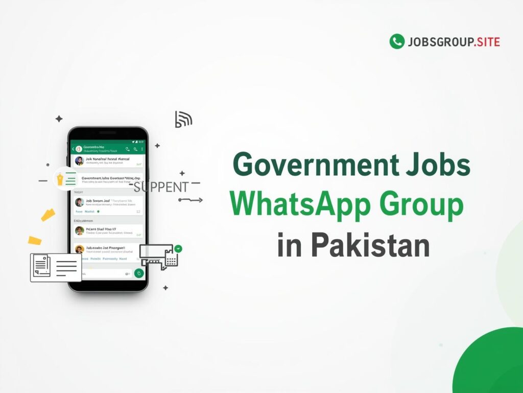 Government Jobs WhatsApp Group Pakistan – Daily Jobs Updates